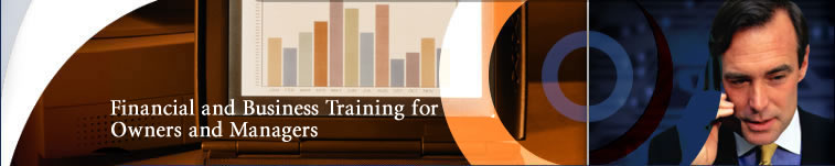 Financial and Business Training for Owners and Managers